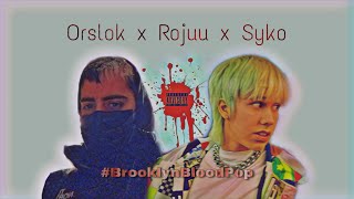 #BrooklynBloodPop! remix - Orslok x Rojuu x Syko x Maximus | mashup by luferboi