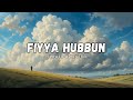 Fiyya Hubbun Slowed Reverb Fiyya Wajdun Alquranicverses Fiyya Hubbun Slowed Reverb Fiyya Wajdun Alquranicverses