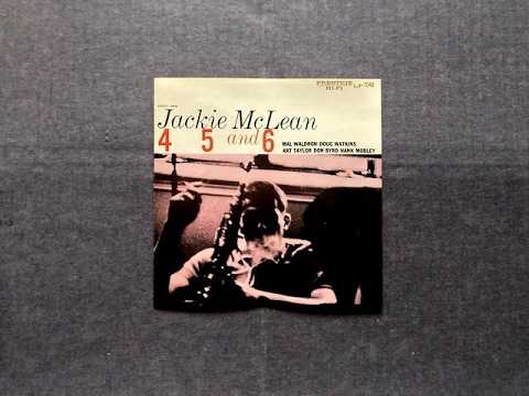 JAZZ 大名盤 ( 全曲 ) □ Jackie McLean ( 高音質CD ) □ 4, 5 and 6