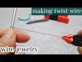 ＃112ツイストワイヤーの作り方（2本どり）・改　ワイヤーアクセサリー　wire jewelry    twist wire