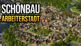 Arbeiterstadt im Schönbau! ⚓ Anno 1800: Schönbau Let's Play #4