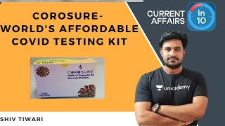 COROSURE- World's Affordable covid Testing Kit | Shiv Tiwari | Current Affairs in 10