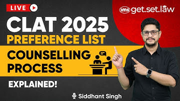 CLAT 2025 Preference List | NLU Preference List 2025 & Counselling Step-by-Step Process | Siddhant