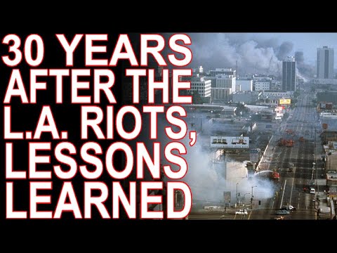 MoT #193:  30 Years Later: Lessons From The LA Riots