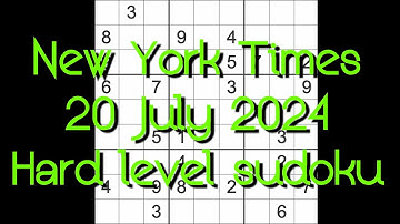 Sudoku solution – New York Times 20 July 2024 Hard level