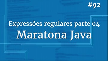 Curso Java Completo - Aula 92: Expressões regulares pt 04