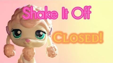 (18/20 done) (OPEN FOR SPARES!) Shake it off - LPS MEP