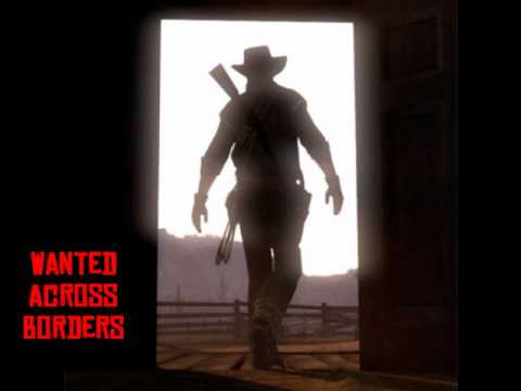 Red Dead Redemption- Wanted Across Borders