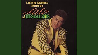 Video thumbnail of "Lalo y Los Descalzos - El Orgulloso"