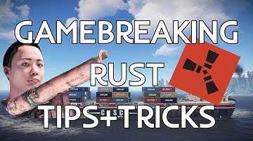 5 GAMEBREAKING RUST TIPS AND TRICKS I GUARENTEE YOU DONT KNOW
