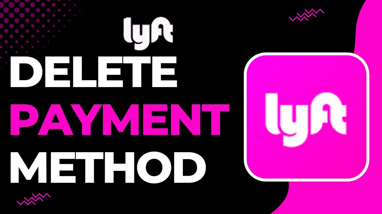How To Delete Payment Method On Lyft 2023 YouTube how-to-delete-payment-method-on-lyft-2023-youtube