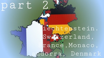 How to build medium scale Liechtenstein, Switzerland,France,Monaco,Andorra and Denmark in minecraft 