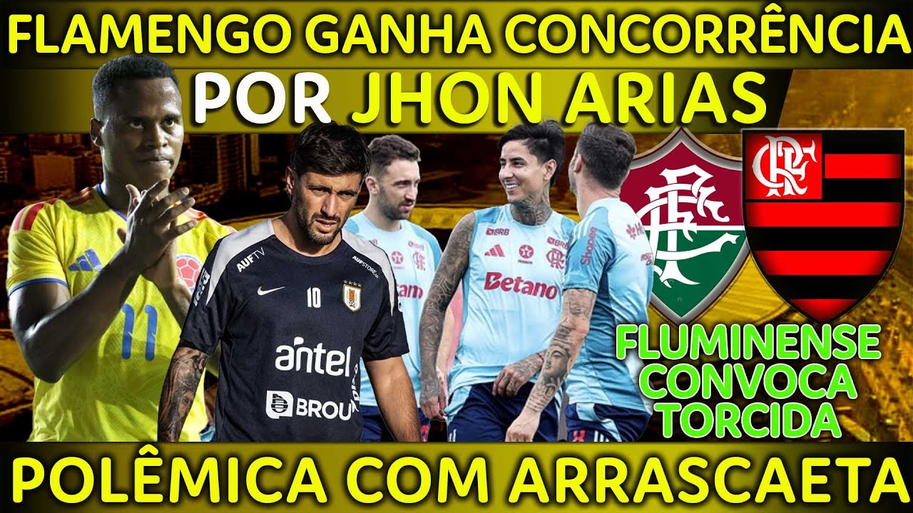 #FLAMENGO WINS COMPETITION FOR JHON ARIAS | #FLUMINENSE MAKES SQUAD ANNOUNCEMENT | CONTROVERSY WI...