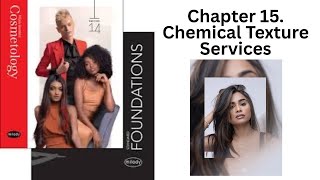 Milady -Chapter 15-Chemical Texture Services/Review Questions