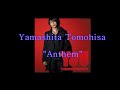Yamashita Tomohisa - Anthem (sub español)
