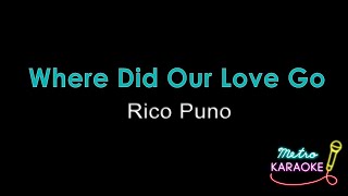 Rico Puno - Where Did Our Love Go
