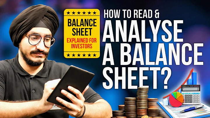 How To Read And Analyse A Balance Sheet?