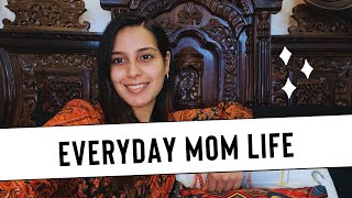 EVERYDAY MOM LIFE | ft. Kabir Hussain & Appy| VLOG#21