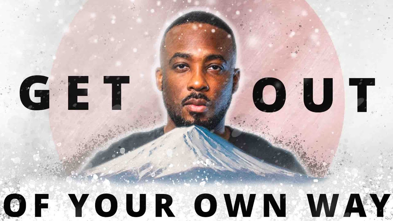 Why You're Sabotaging Yourself And How To Stop It - YouTube