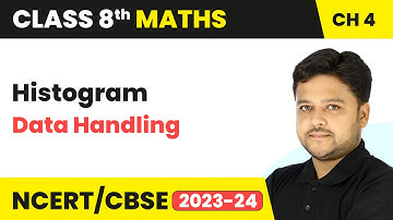 Histogram - Data Handling | Class 8 Mathematics Chapter 4 | CBSE 2024-25