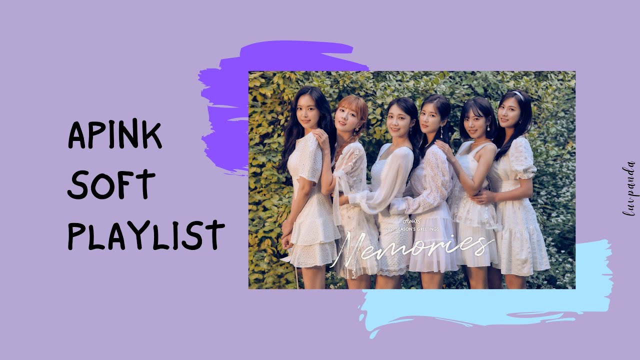 Apink  soft playlist