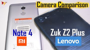Camera Comparison Xiaomi Redmi Note 4 vs Lenovo Zuk Z2 Plus | Data Dock