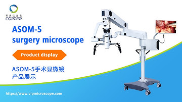 Neurosurgery medical microscope Introduction of CORDER brand ASOM-5 surgical microscope