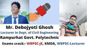 Mr. Debojyoti Ghosh II WBPSC-Lecturer II KMDA II WBPSC-JE II Strategy and Interview Experience II