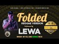 Lewa - Folded (Reggae Version) (KaraokeDJ)