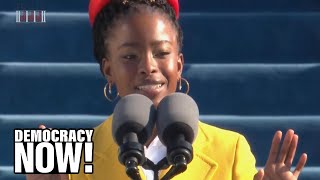 "The Hill We Climb, If Only We Dare It": Watch Amanda Gorman, Youngest Inaugural Poet in US History