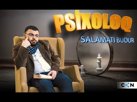 Salamatı budur #5 | Psixoloq