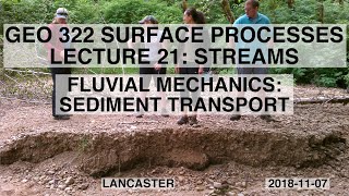 Fluvial Mechanics: Sediment Transport, Geo322, 2018-11-07