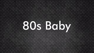 80s Baby 'lyrics' -New Kids on the Blocks
