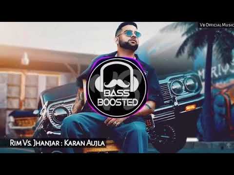 RIM vs JHANJRA-KARAN AUJLA(NEXT VERSION BASS BOOSTED)LATEST PUNJABI BASS VERSION SONG 2020