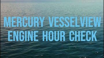 Checking Your Engine Hours on the Mercury Vessel View Simrad Unit