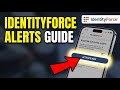 How to register with IdentityForce for real-time fraud alerts - Complete Guide