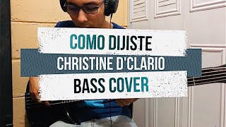 Video thumbnail of "Christine D'Clario - Como Dijiste (Eterno Live) (Bass Cover)"