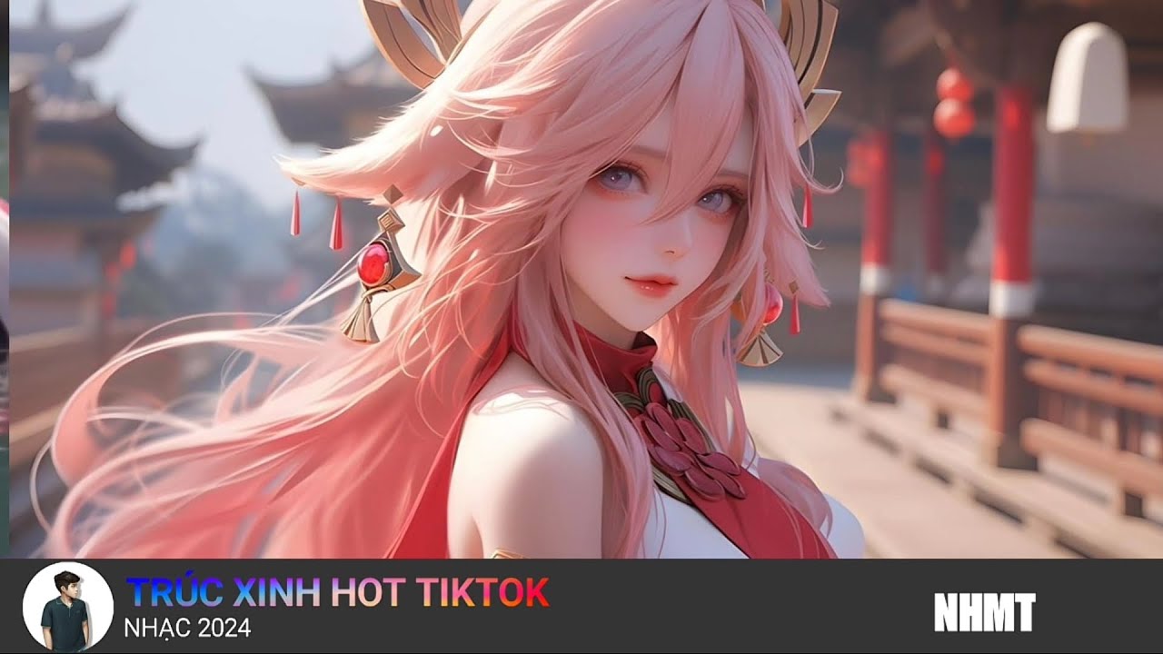 TRÚC XINH HOT TREND ( NHMT ) NHẠC HOT MẠNG XÃ HỘI 2024 - YouTube