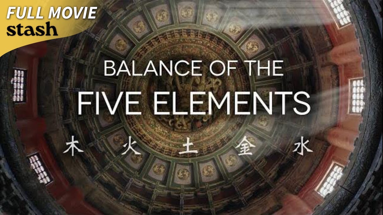 Balance of the Five Elements | Documentary | Full Movie (2024)
