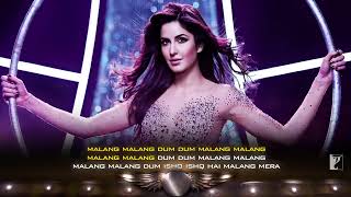 Lyrical | Malang | Song with Lyrics | DHOOM:3 | Aamir Khan | Katrina Kaif | Pritam | Sameer Anjaan