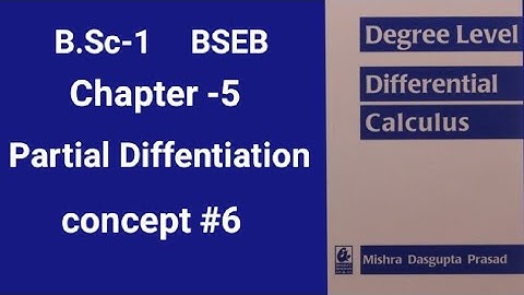 BSC-1|| BSEB differential calculus concept#6 Ch-5 Partial Differentiation || maths