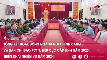Tổng kết hoạt động ngành Nội chính Đảng và BCĐ PCTN, tiêu cực cấp tỉnh, triển khai nhiệm vụ năm 2024