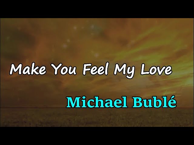 Make You Feel My Love Lyrics - Ramsey Voice Studio