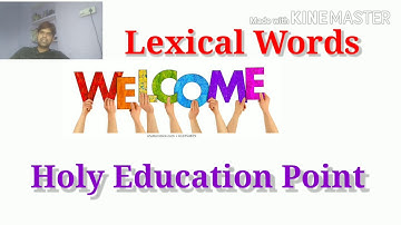 Lexical Words //Lexical Morphemes//  Lexical words in English grammar