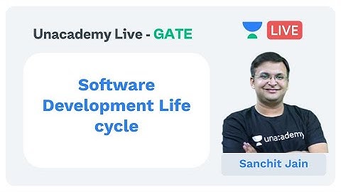 Software development Life cycle | Unacademy Live - GATE | CS & IT | Sanchit Jain