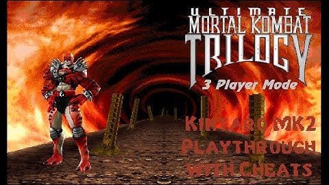 Ultimate Mortal Kombat Trilogy - Kintaro MK2 Playthrough with Cheats (3 Player Mode)