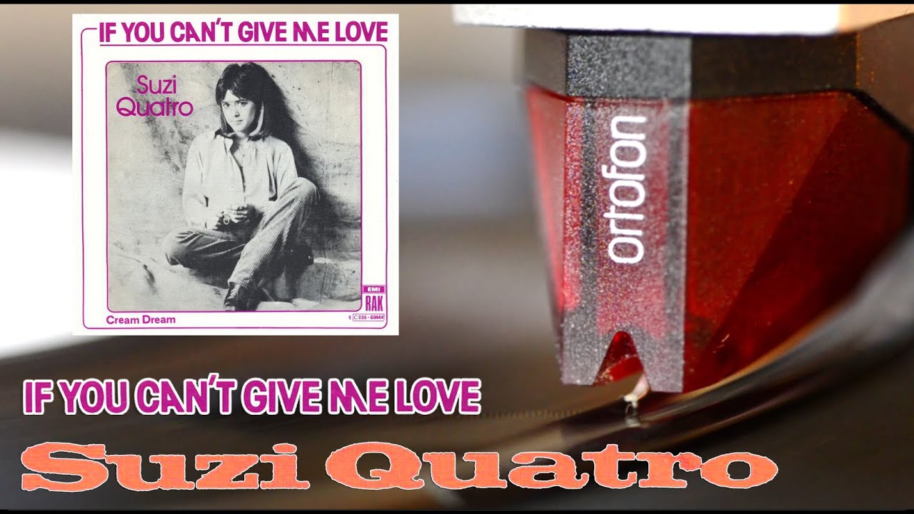 Suzi Quatro – "If You Can't Give Me Love" 1978 / 7", 45 RPM