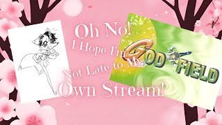 【God Field】Eve's First Stream!