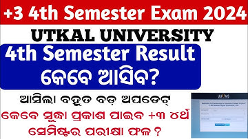 +3 4th Semester Exam Result 2024 Publication Date Utkal University, +3 4th Semester Valuation 2024