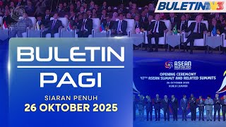 Pemimpin Serantau Selamat Tiba Di Malaysia | Buletin Pagi, 26 Oktober 2025